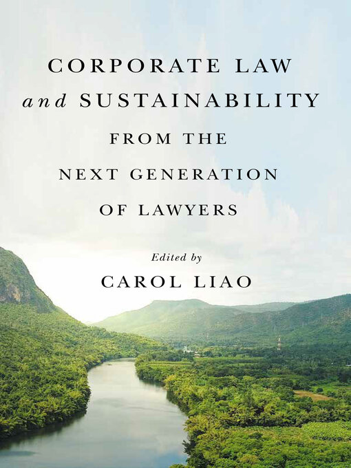 Title details for Corporate Law and Sustainability from the Next Generation of Lawyers by Carol Liao - Wait list